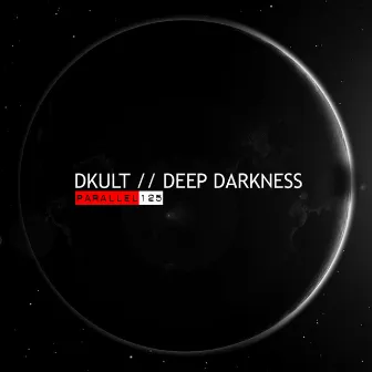 Deep Darkness by Dkult