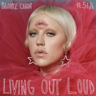 Living Out Loud by Brooke Candy