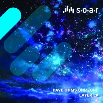 OHMZONE LAYER LP by Dave Ohms