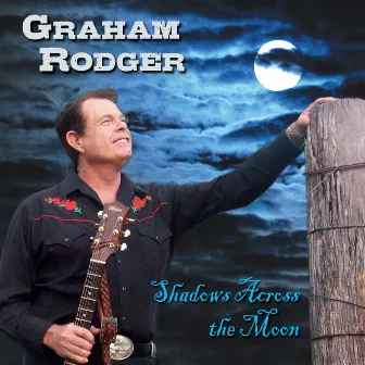 Shadows Across the Moon by Graham Rodger