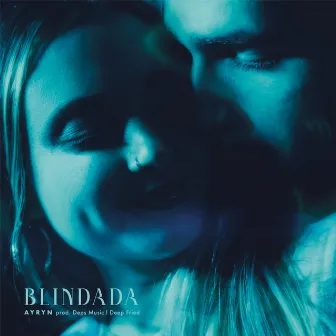 BLINDADA by Deep Fried