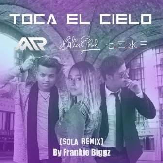 Toca el Cielo by Frankie Biggz