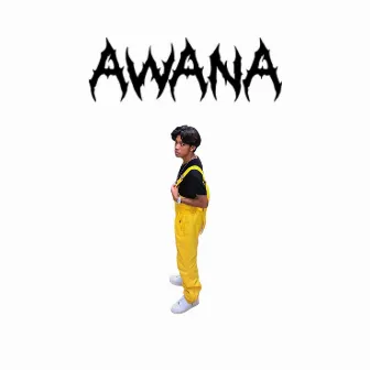 Awana by Kid Foreal