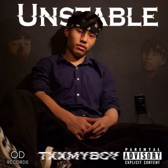 Unstable by Txxmyboy