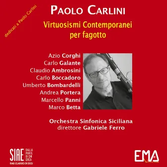 Paolo Carlini: Virtuosismi contemporanei per fagotto by Paolo Carlini