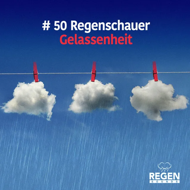 # 50 Regenschauer Gelassenheit