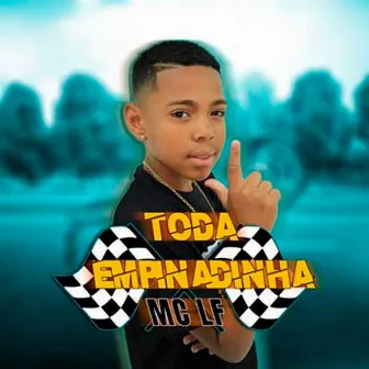 Toda Empinadinha by Mc LF