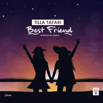 Best Friend by Tilla Tafari