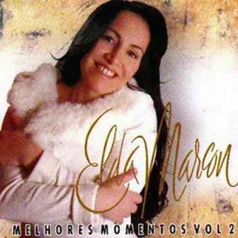 Melhores Momentos, Vol. 2 by Elda Marcon