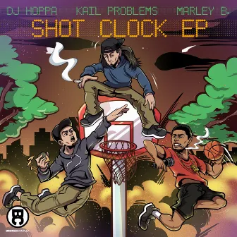 Shot Clock EP by Kail Problems