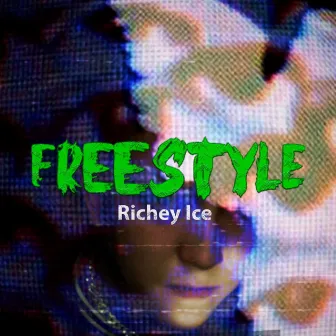 Freestyle by Richey Ice