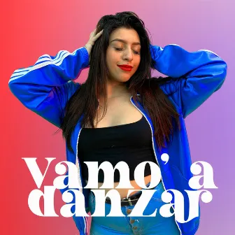 Vamo' a Danzar by Jeiza G