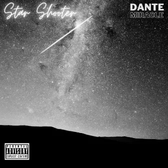 Star Shooter EP by Dante Miracle