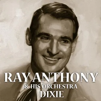 Dixie by Ray Anthony & His Orchestra