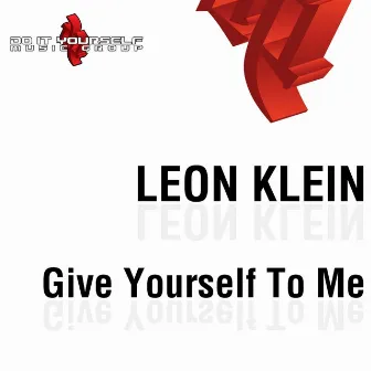 Give Yourself To Me by Leon Klein