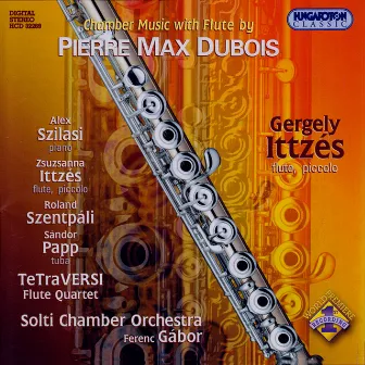 Dubois: Works for Flute by Gergely Ittzés