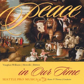 Peace in Our Time by Seattle Pro Musica