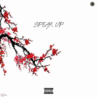 Speak Up by J.Sway