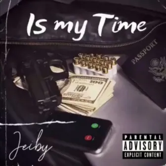 Is My Time by Jeiby NS