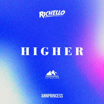 Higher (feat. Annprincess) by Richello