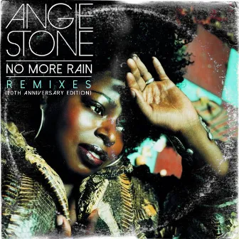 No More Rain (In This Cloud) [20th Anniversary Edition] by Angie Stone