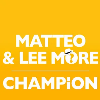 Champion by Matteo