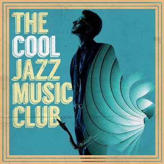 The Cool Jazz Music Club by Unknown Artist