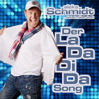 Der LaDaDiDa Song by Aleks Schmidt