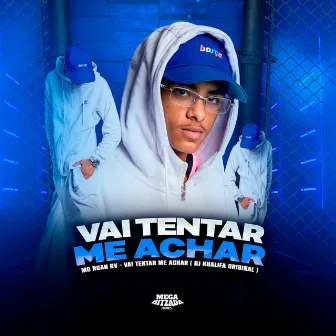 Vai Tentar Me Achar by Mc Ruan RV