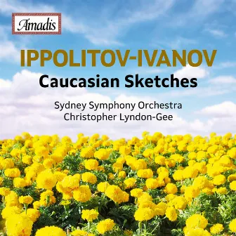 Ippolitov-Ivanov: Caucasian Sketches by Mikhail Ippolitov-Ivanov