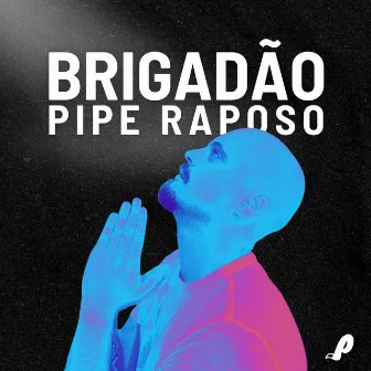 Brigadão by Pipe Raposo