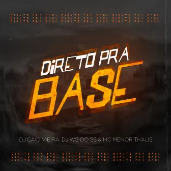 Direto pra Base by Dj Caio Vieira