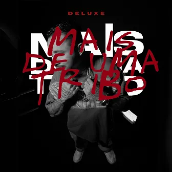 Mais de uma Tribo (Deluxe) by Crônica Mendes