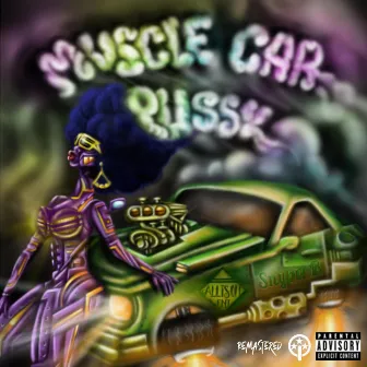 Muscle Car Pussy Remastered by Snypa B