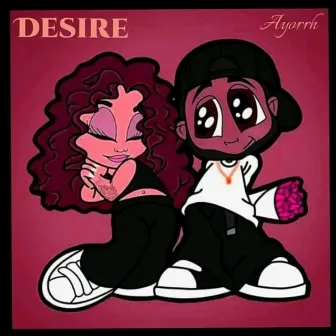 Desire by Ayorhh