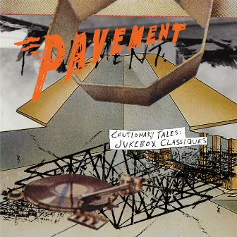 Cautionary Tales: Jukebox Classiques by Pavement