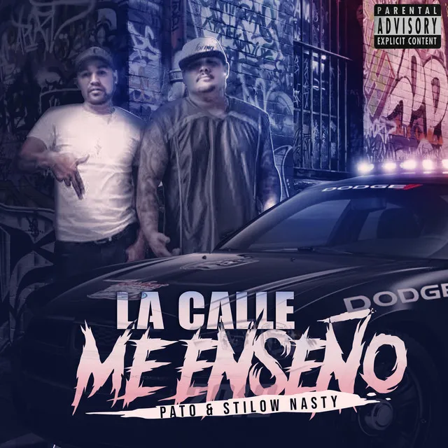 La Calle Me Enseno