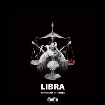 Libra by Yung Bliss