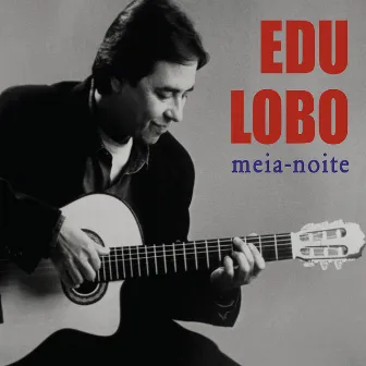 Meia-noite by Edu Lobo