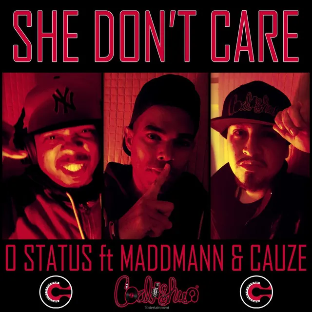 She Don't Care (feat. MaddMann & Cauze)