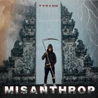 Misanthrop by Tyrann