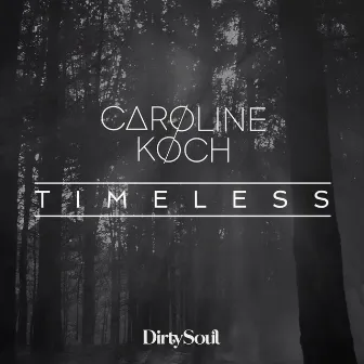 Timeless by Caroline Koch