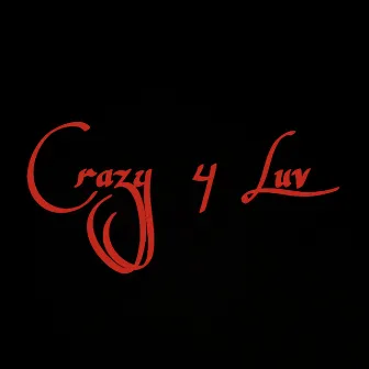 Crazy 4 Luv by imH.A.Z.E