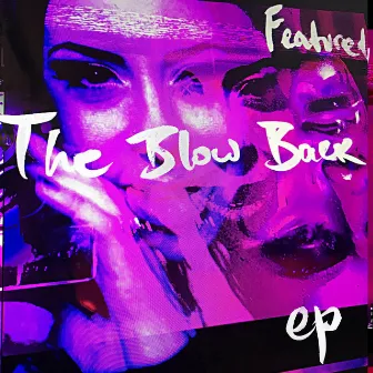 The Blow Back EP by Featured