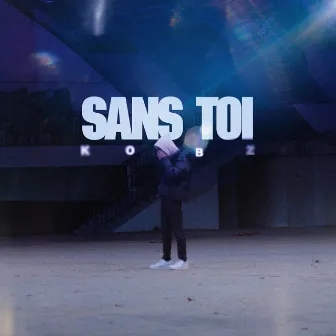 Sans Toi by kobzx2z