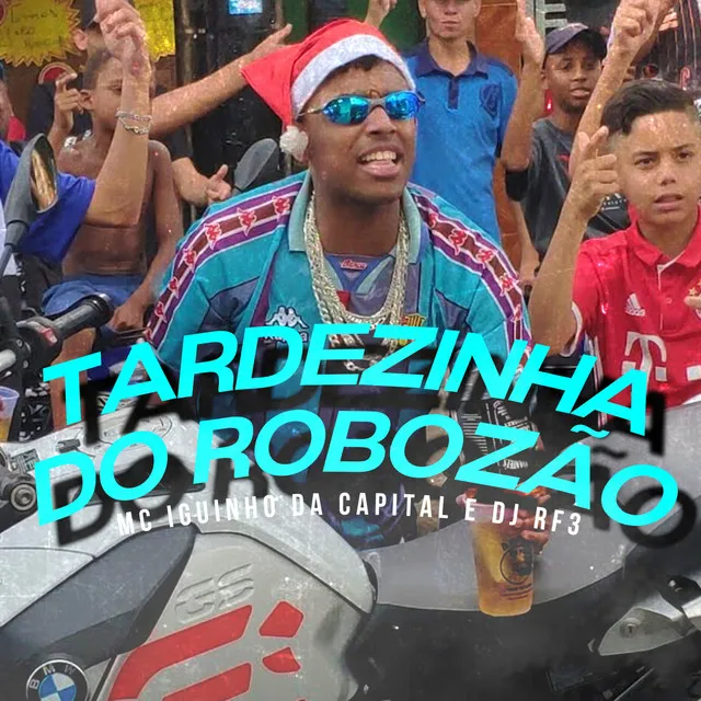 Tardezinha do Robozão - Original