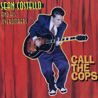 Call The Cops by Sean Costello