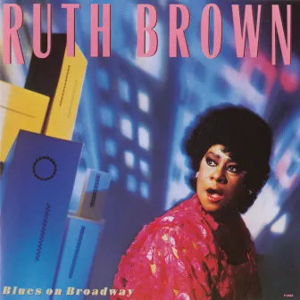 Blues On Broadway by Ruth Brown