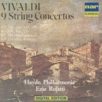 Antonio Vivaldi: 9 String Concertos by Ezio Rojatti