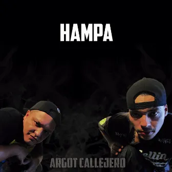 Hampa by Argot Callejero